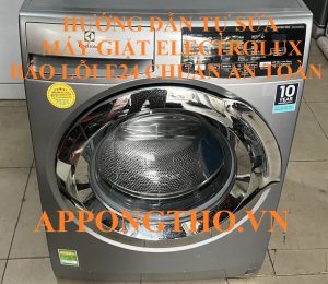 Giải mã lỗi E24 máy giặt Electrolux và cách khắc phục