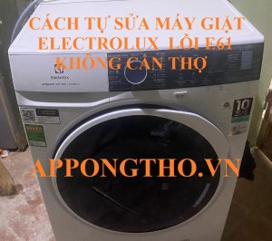 Linh kiện thay thế cho lỗi E-61 máy giặt Electrolux ở đâu?