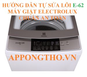 Nguyên Nhân Gây Lỗi E-62 máy giặt Electrolux