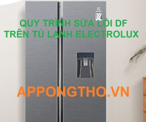 Nguyên nhân dẫn đến lỗi DF ở tủ lạnh Electrolux là gì?