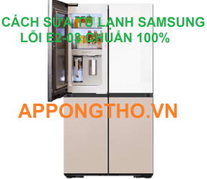 Điện trở phá băng nguyên nhân khiến tủ lạnh Samsung lỗi E2-03