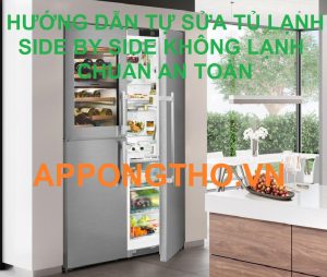 Tại Sao Tủ Lạnh Side by Side Không Lạnh? Cách Xử Lý