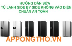 Sửa Lỗi Điện Không Vào Tủ Lạnh Side by Side